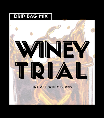 Drip Bag Mix - Winey Trial