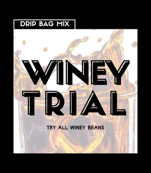 Drip Bag Mix - Winey Trial